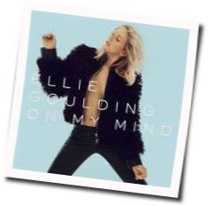 On My Mind  Chords by Ellie Goulding