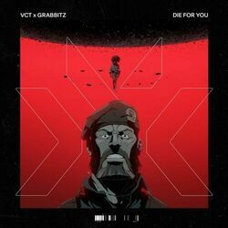 Die For You - Valorant by Grabbitz