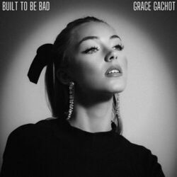 Built To Be Bad by Grace Gachot