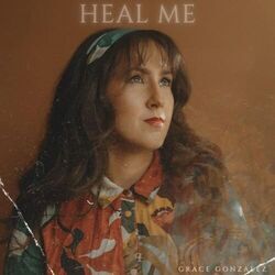 Heal Me Chords by Grace Gonzalez