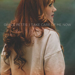 I Take Care Of Me Now by Grace Pettis