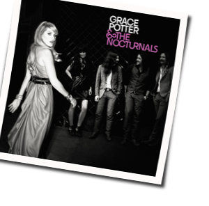 All But One Chords by Grace Potter And The Nocturnals