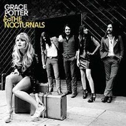 Things I Never Needed Chords by Grace Potter And The Nocturnals
