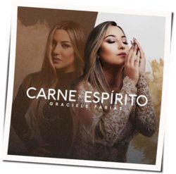 Carne X Espirito Chords by Graciele Farias
