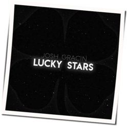 Lucky Stars by Josh Gracin