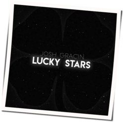 Lucky Stars Chords by Josh Gracin