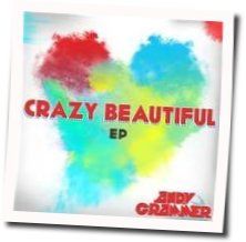 Crazy Beautiful Chords by Andy Grammer