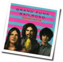 Grand Funk Railroad bass tabs for Some kind of wonderful