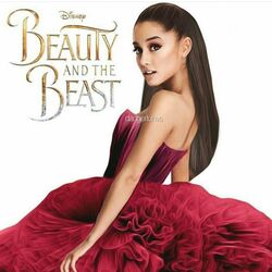 Beauty And The Beast  by Ariana Grande