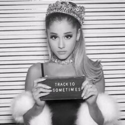 Sometimes  Chords by Ariana Grande