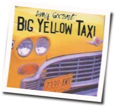 Big Yellow Taxi by Amy Grant