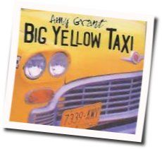 Big Yellow Taxi Chords by Amy Grant