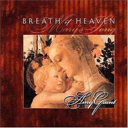 Breath Of Heaven by Amy Grant
