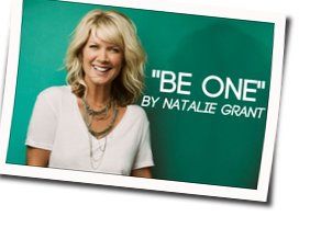 Be One Acoustic Chords by Natalie Grant
