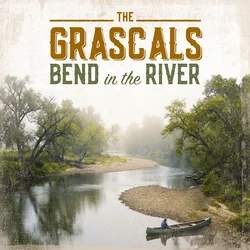 Bend In The River Chords by The Grascals