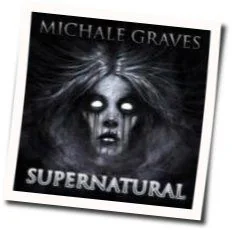 Supernatural Chords by Michale Graves