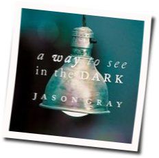 I Will Find A Way Chords by Jason Gray