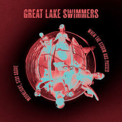 When The Storm Has Passed Chords by Great Lake Swimmers