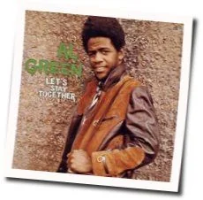Let's Stay Together Chords by Al Green