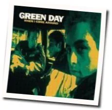 When I Come Around Chords by Green Day