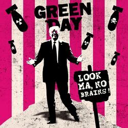 Look Ma No Brains by Green Day