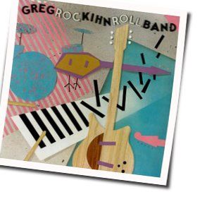 Breakup Song Tabs by Greg Kihn Band