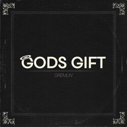 Gods Gift Chords by Gremlin