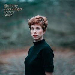 Forever Amen by Steffany Gretzinger