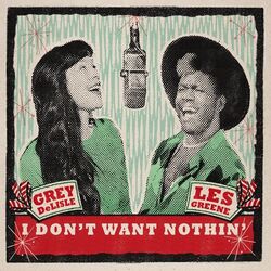 I Don't Want Nothin Chords by Grey DeLisle