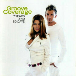 7 Years   50 Days by Groove Coverage