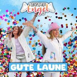 Großstadtengel chords for Gute laune