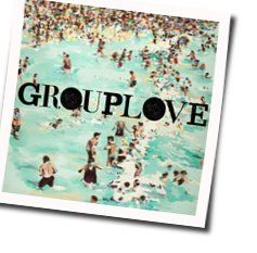 Don't Stop Making It Happen Chords by Grouplove