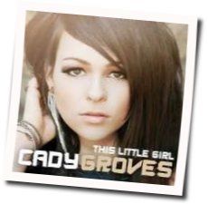 This Little Girl  by Cady Groves