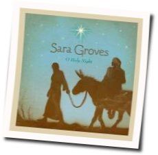 O Holy Night by Sara Groves