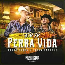 En Tu Perra Vida Chords by Grupo Firme