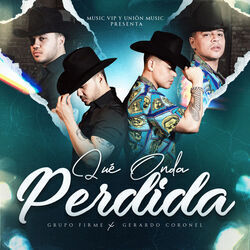 Qué Onda Perdida Chords by Grupo Firme