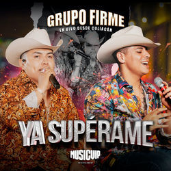 Ya Superame Chords by Grupo Firme