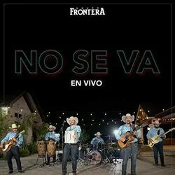 No Se Va Chords by Grupo Frontera