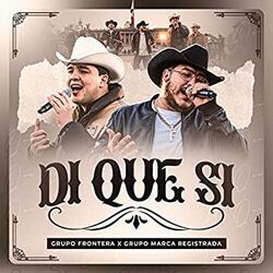 Di Que Si Ukulele Chords by Grupo Frontera