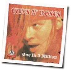 One In A Million by Guns N' Roses