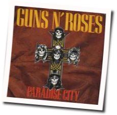 Paradise City by Guns N' Roses