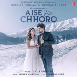 aise na chhoro