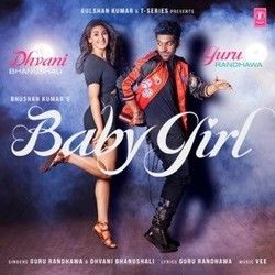 Baby Girl Chords by Guru Randhawa Ft. Dhvani Bhanushali