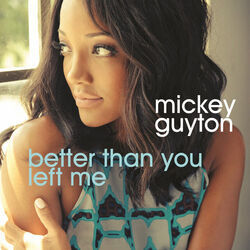 Better Than You Left Me  Chords by Mickey Guyton