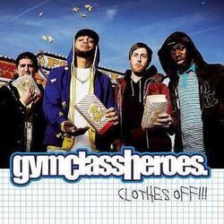 Clothes Off Chords by Gym Class Heroes
