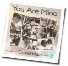 You Are Mine Chords by David Haas