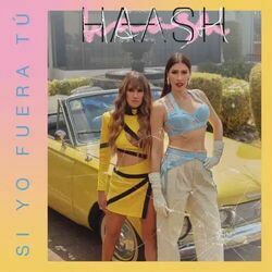 Si Yo Fuera Tú Chords by HA-ASH