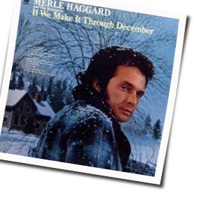 If We Make It Through December  Chords by Merle Haggard