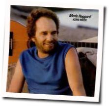 Kern River  Chords by Merle Haggard