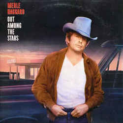 Out Among The Stars by Merle Haggard